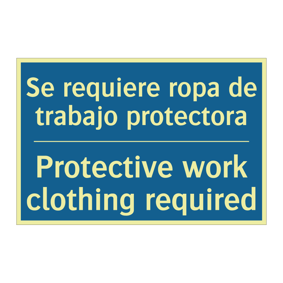 Se requiere ropa de trabajo protectora /.../ - Protective work clothing required /.../