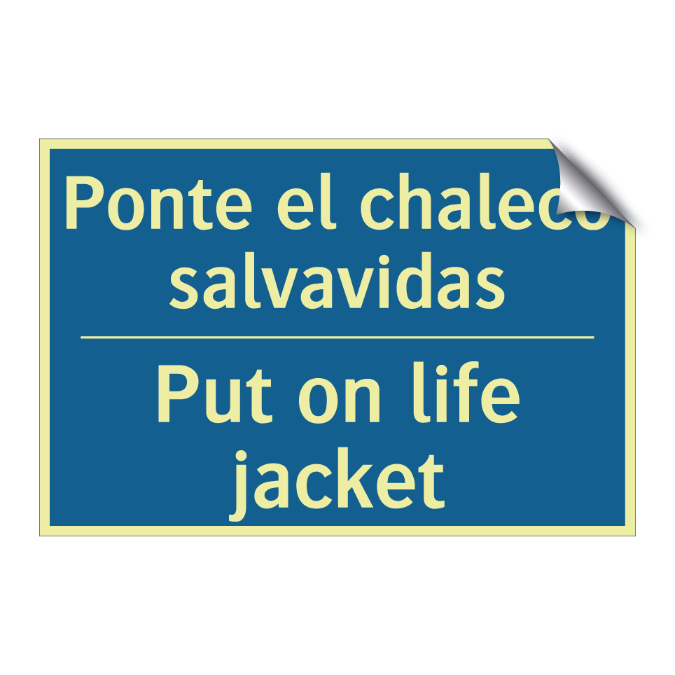 Ponte el chaleco salvavidas - Put on life jacket