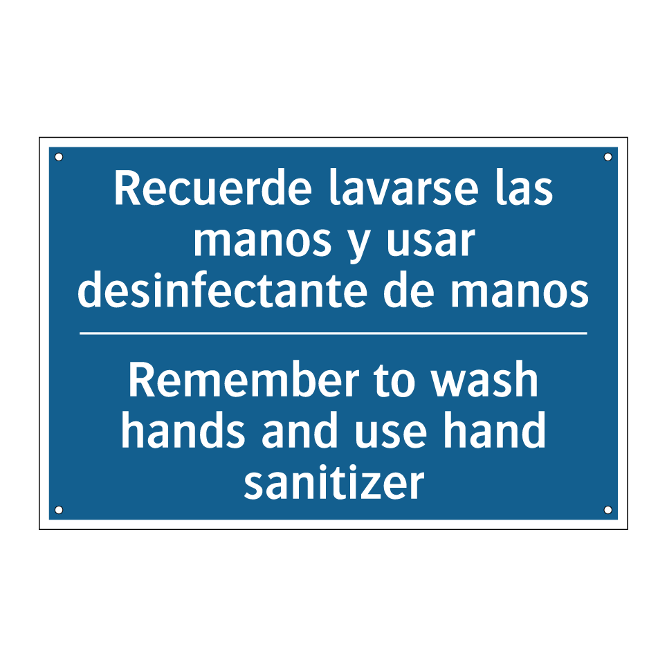 Recuerde lavarse las manos y usar /.../ - Remember to wash hands and use /.../