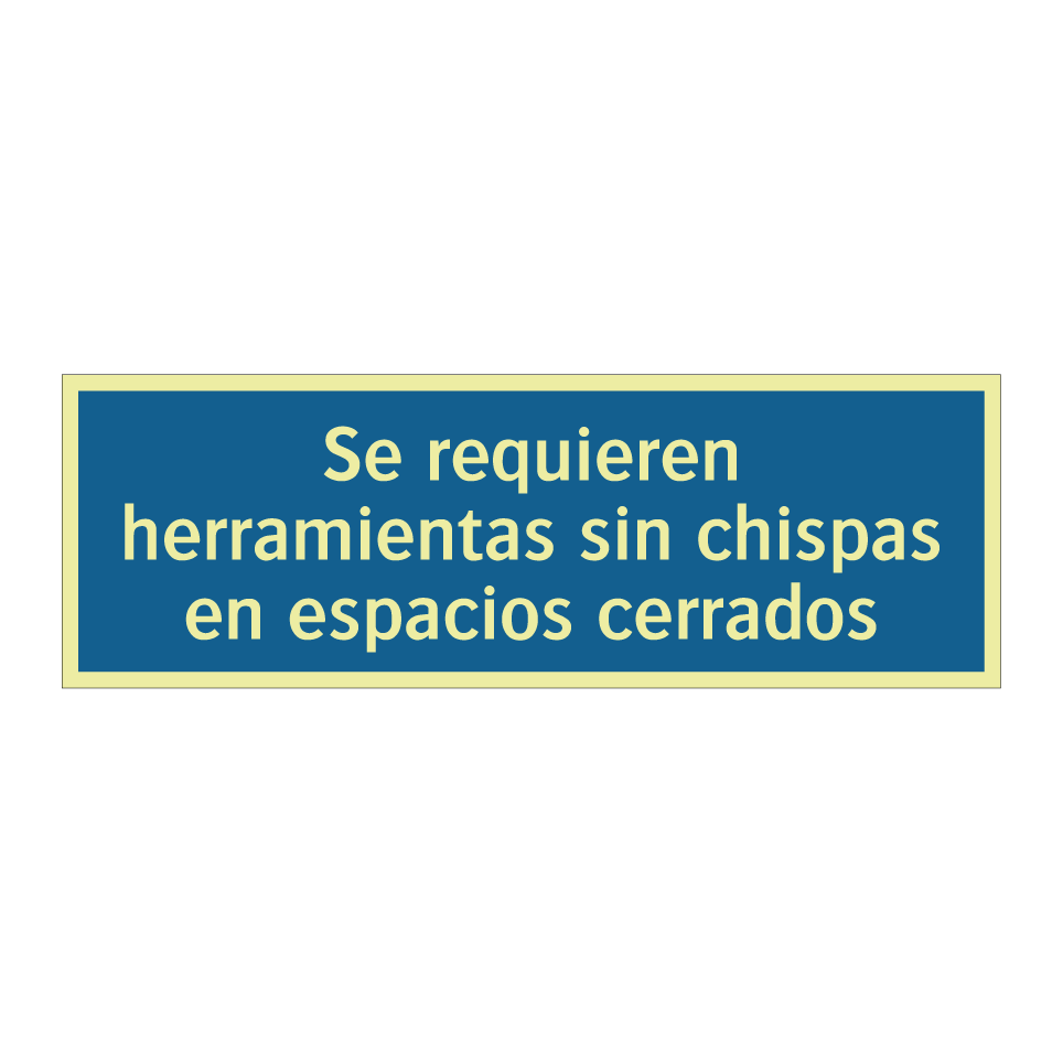 Se requieren herramientas sin chispas en espacios cerrados