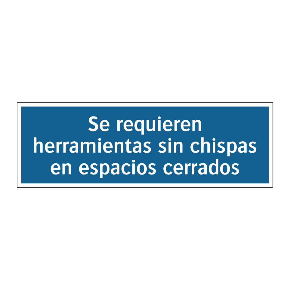 Se requieren herramientas sin chispas en espacios cerrados