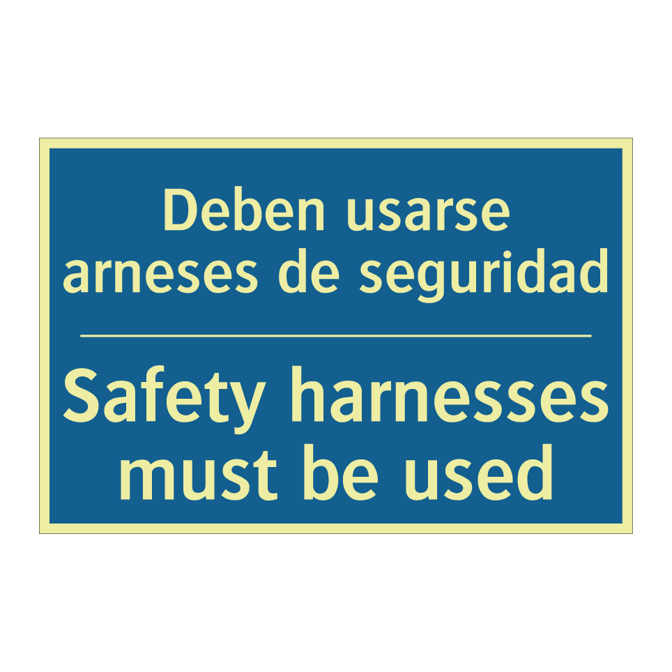 Deben usarse arneses de seguridad /.../ - Safety harnesses must be used