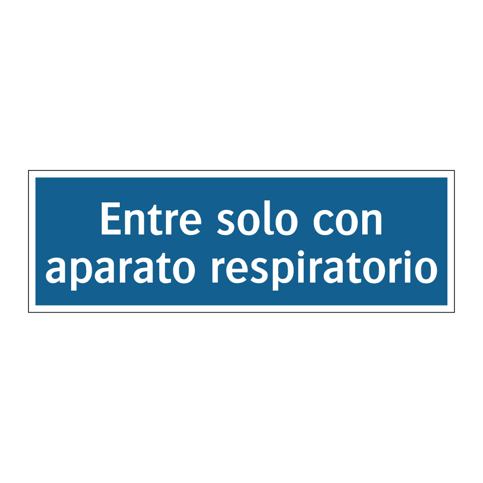 Entre solo con aparato respiratorio