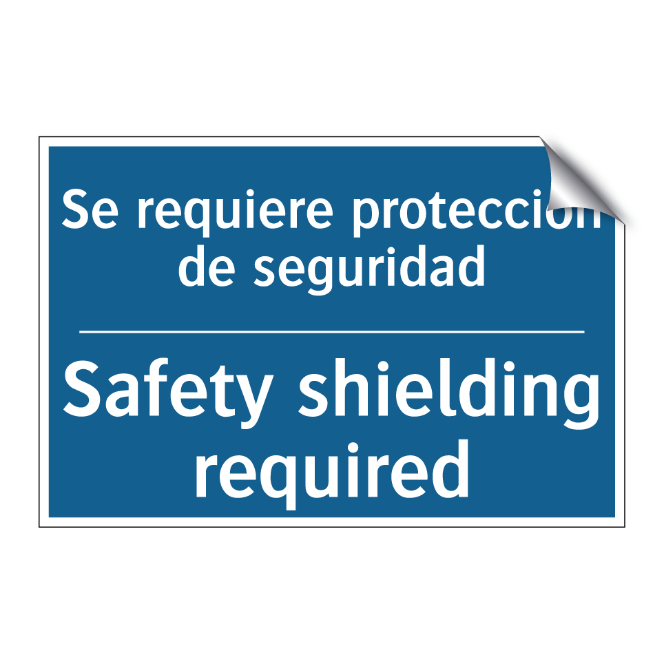 Se requiere protección de seguridad /.../ - Safety shielding required