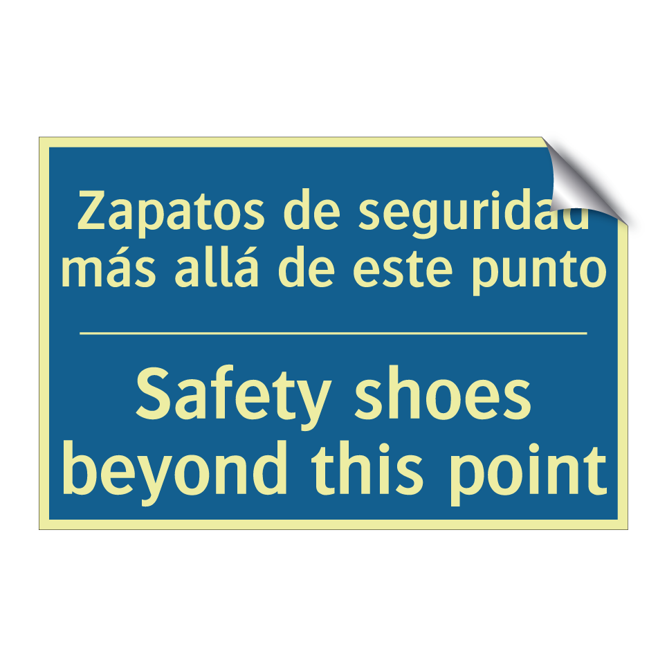 Zapatos de seguridad más allá /.../ - Safety shoes beyond this point