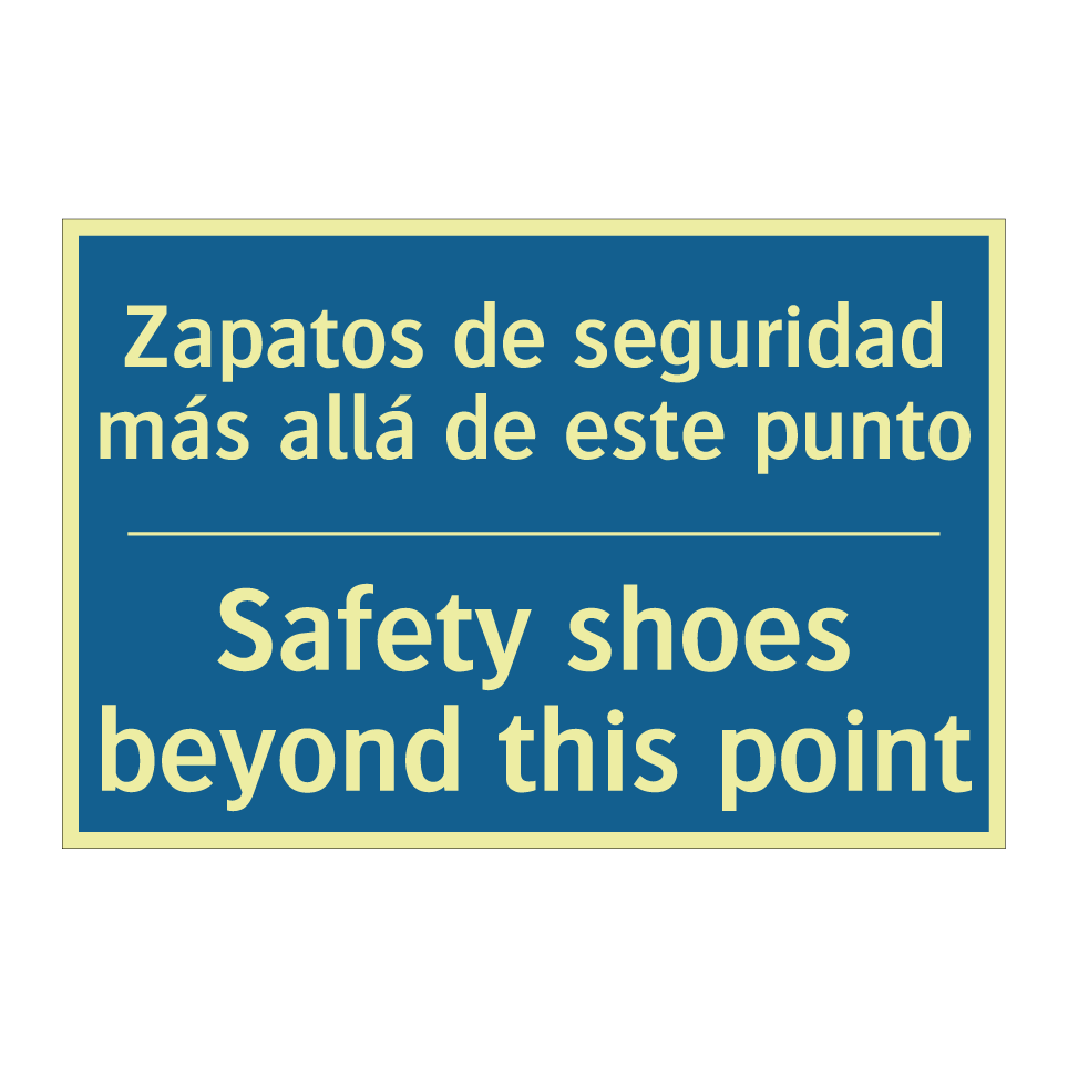 Zapatos de seguridad más allá /.../ - Safety shoes beyond this point