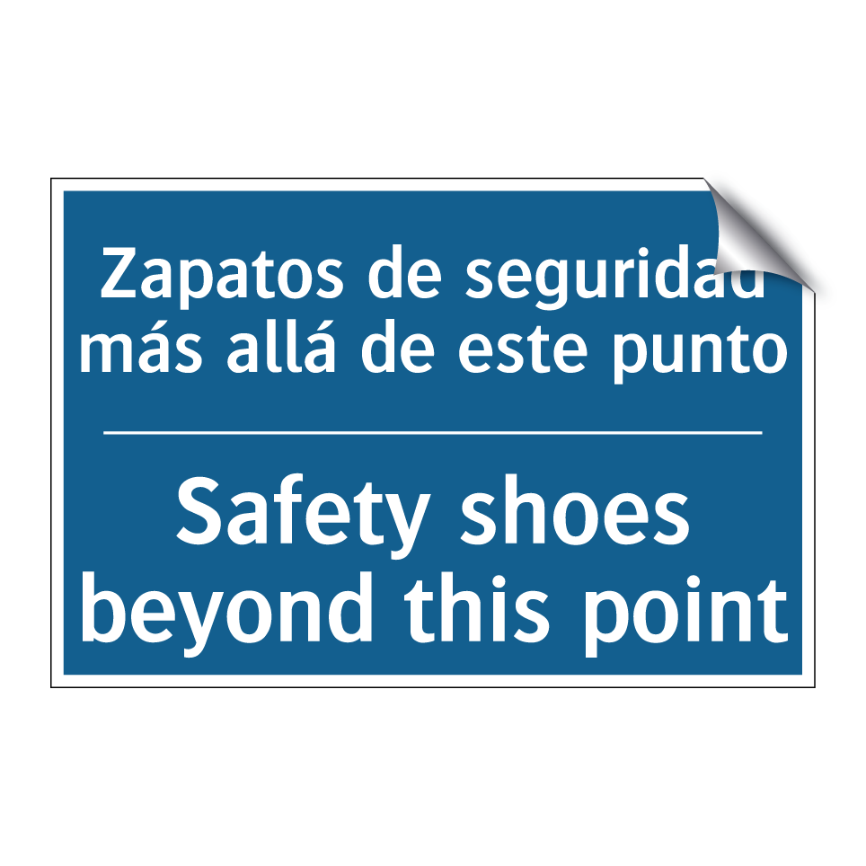 Zapatos de seguridad más allá /.../ - Safety shoes beyond this point