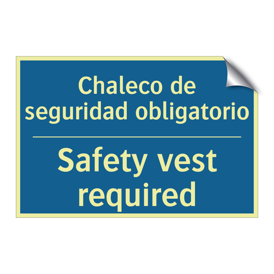 Chaleco de seguridad obligatorio /.../ - Safety vest required