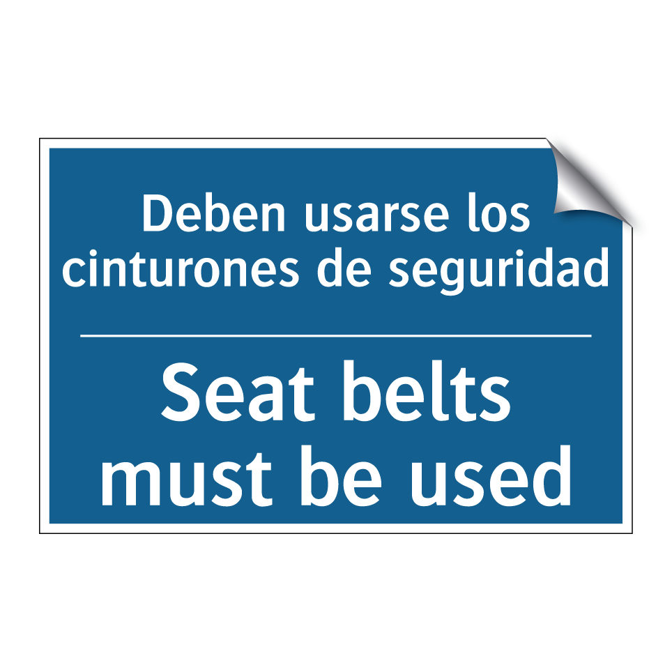 Deben usarse los cinturones de /.../ - Seat belts must be used