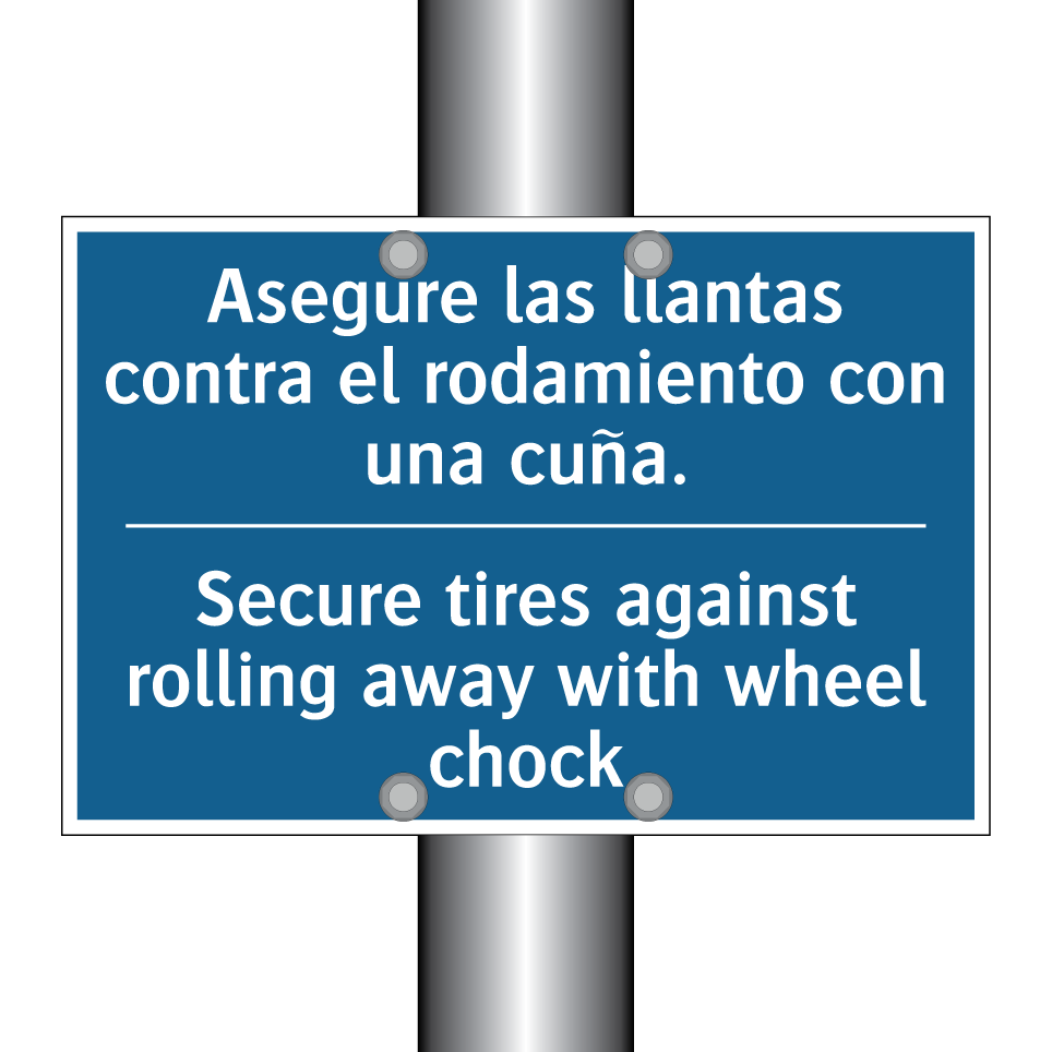 Asegure las llantas contra el /.../ - Secure tires against rolling away /.../