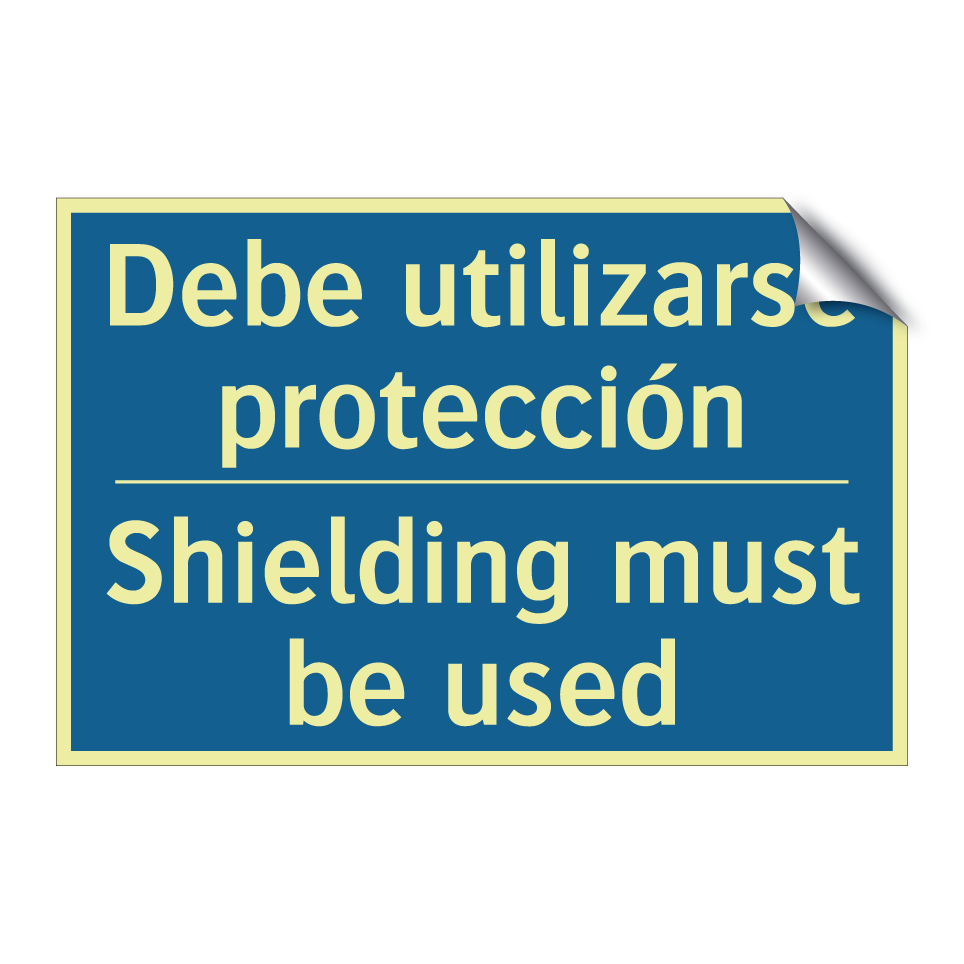 Debe utilizarse protección - Shielding must be used