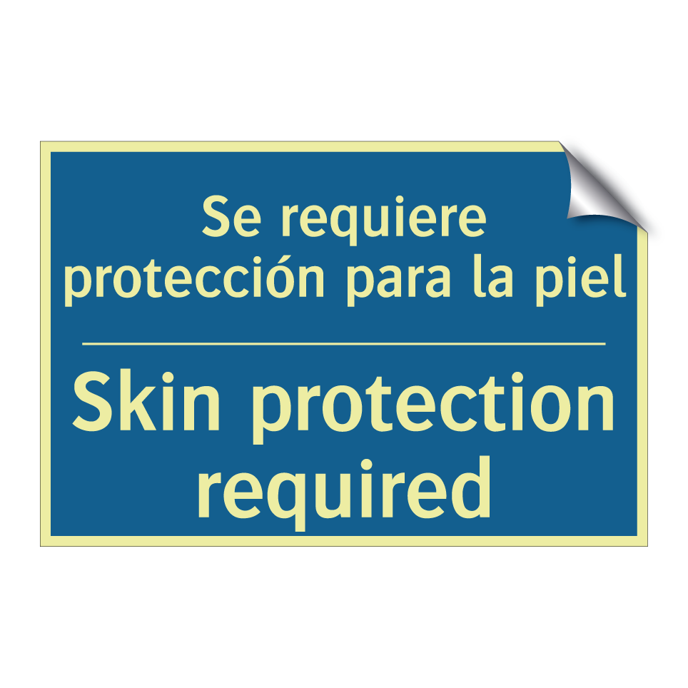 Se requiere protección para la /.../ - Skin protection required