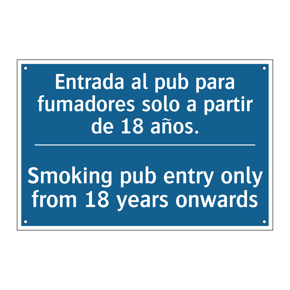 Entrada al pub para fumadores /.../ - Smoking pub entry only from 18 /.../