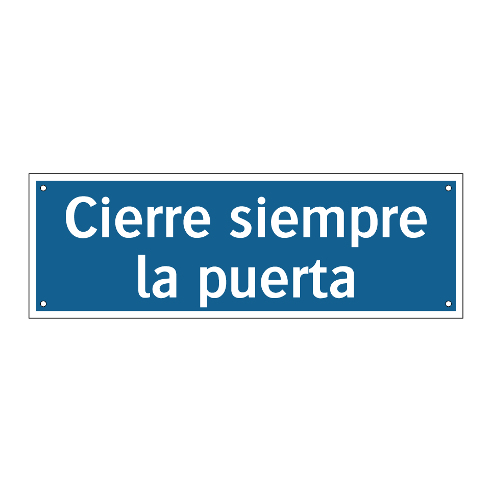 Cierre siempre la puerta