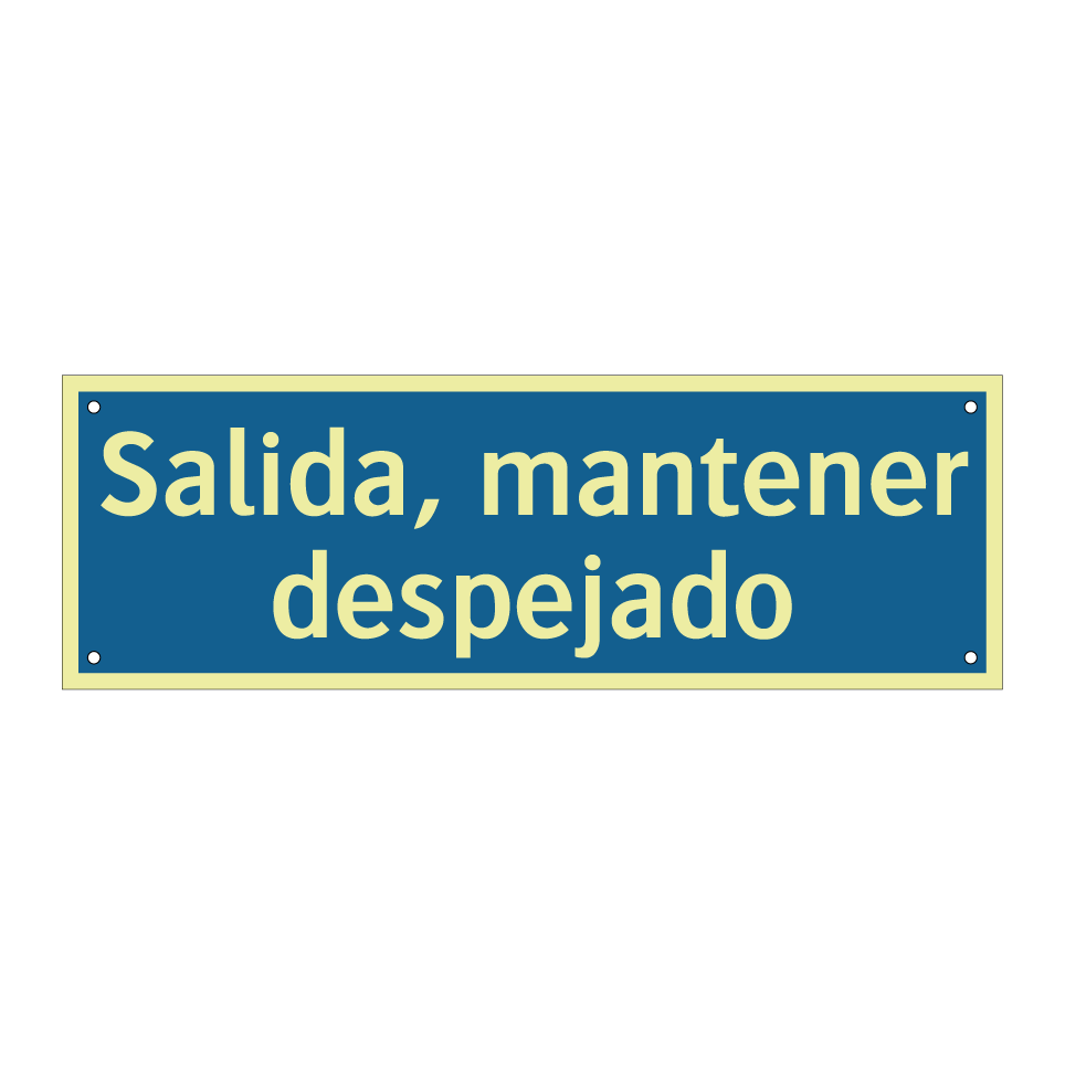 Salida, mantener despejado