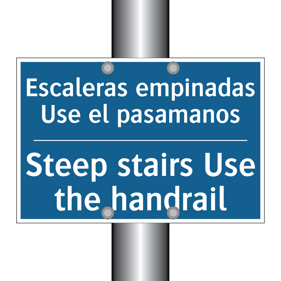 Escaleras empinadas Use el pasamanos /.../ - Steep stairs Use the handrail