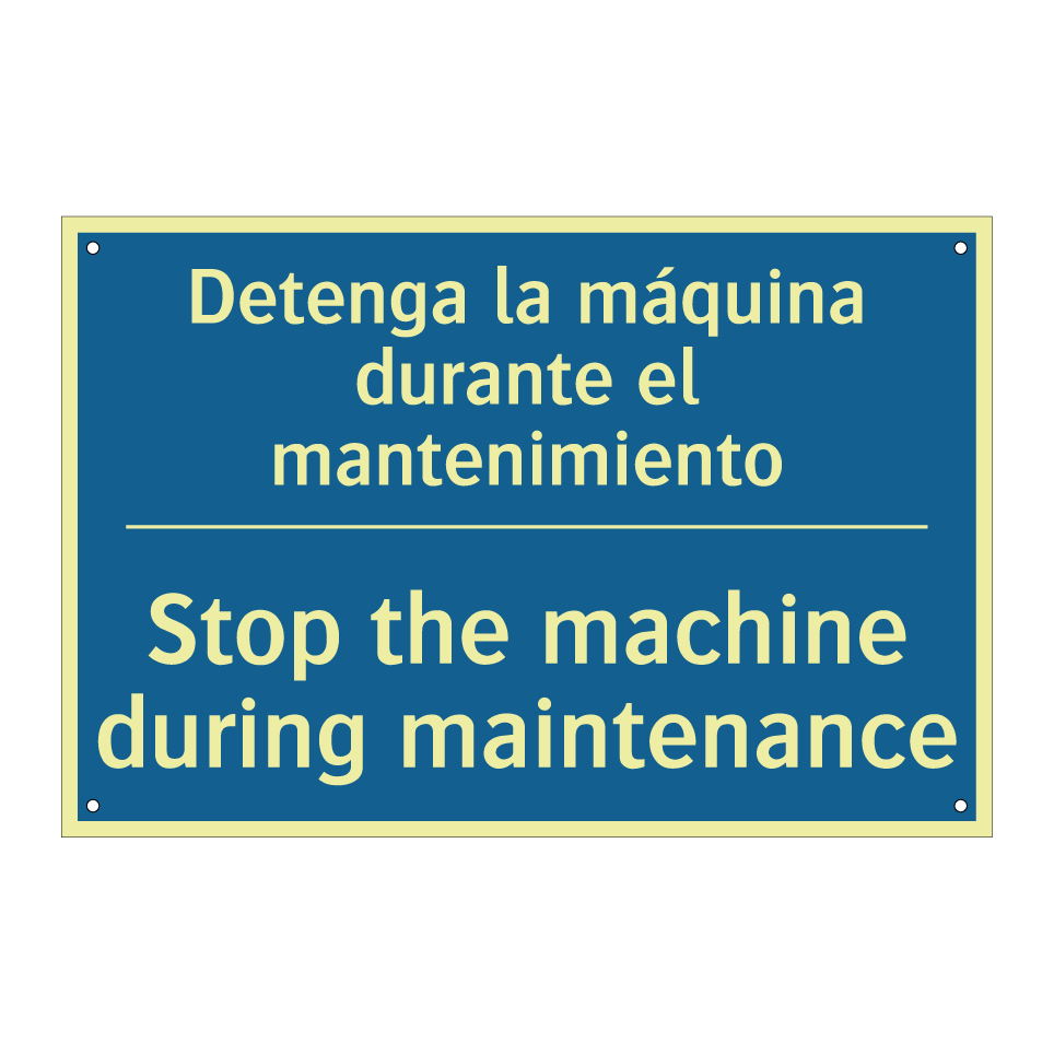Detenga la máquina durante el /.../ - Stop the machine during maintenance /.../