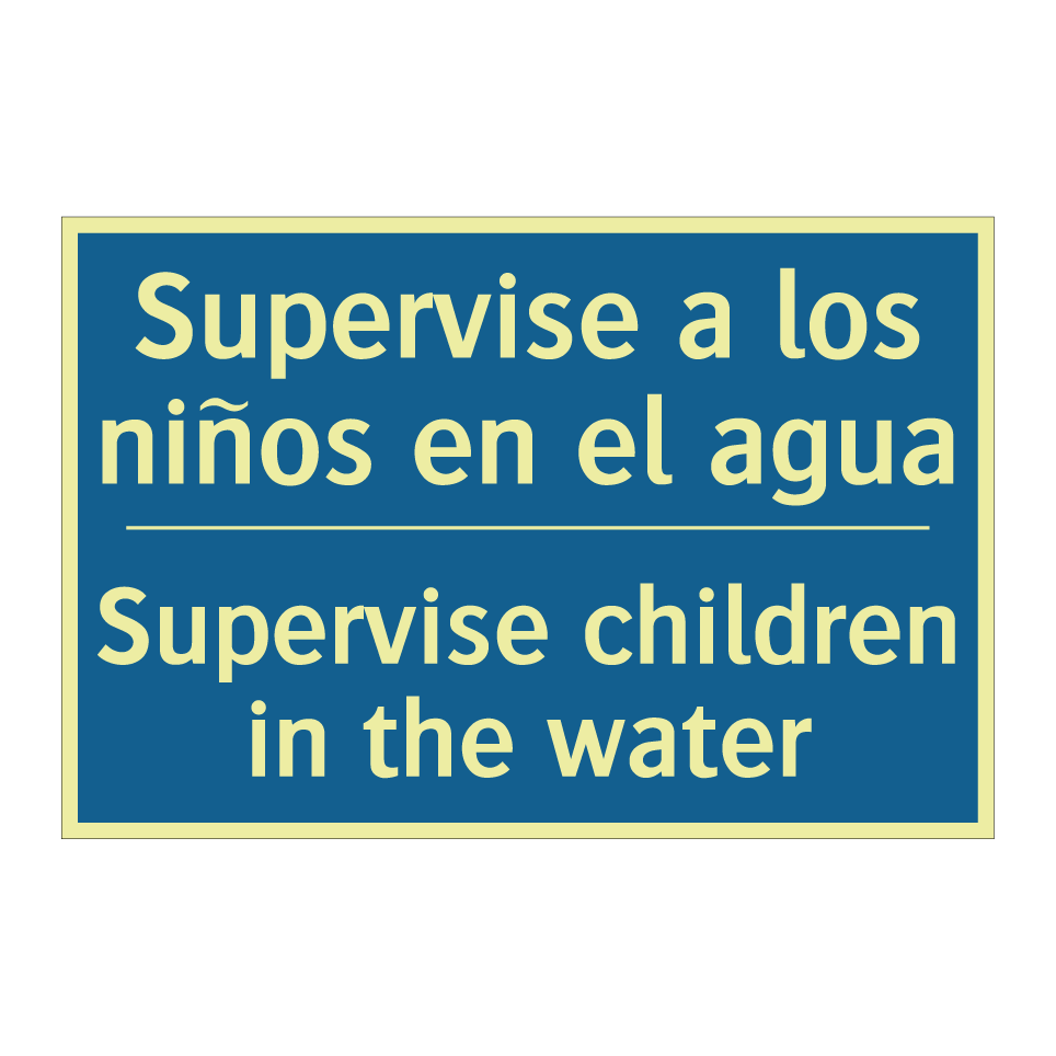 Supervise a los niños en el agua /.../ - Supervise children in the water /.../
