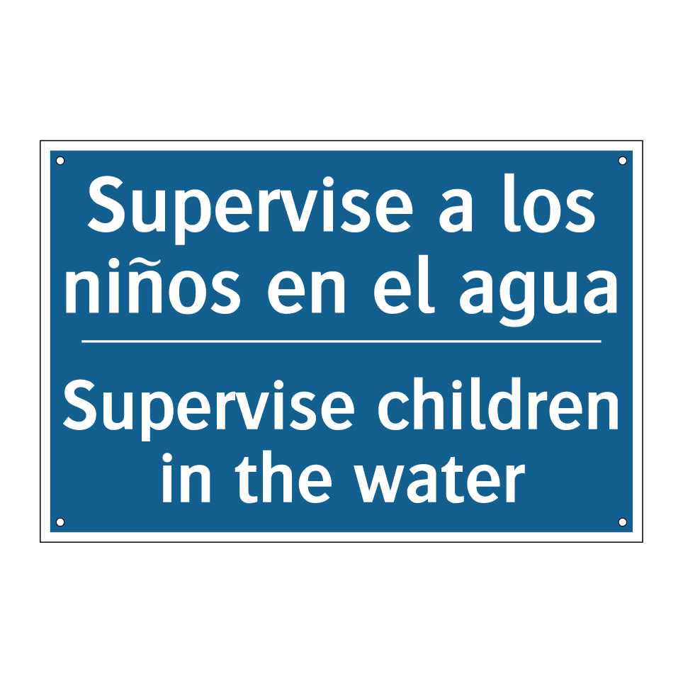Supervise a los niños en el agua /.../ - Supervise children in the water /.../