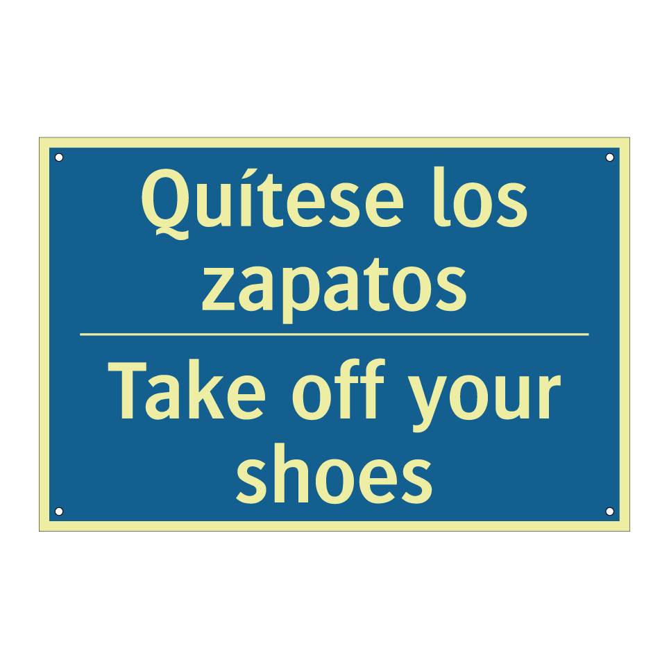 Quítese los zapatos - Take off your shoes
