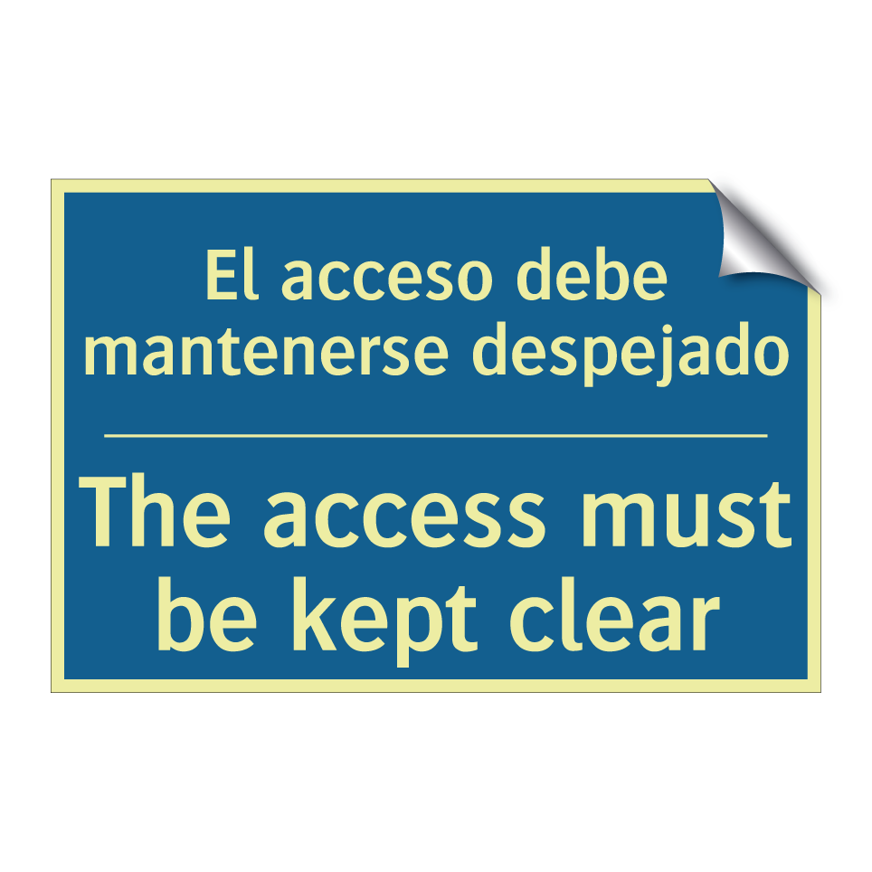 El acceso debe mantenerse despejado /.../ - The access must be kept clear