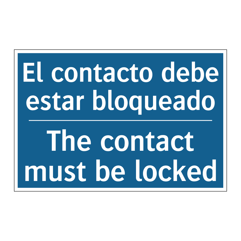 El contacto debe estar bloqueado /.../ - The contact must be locked