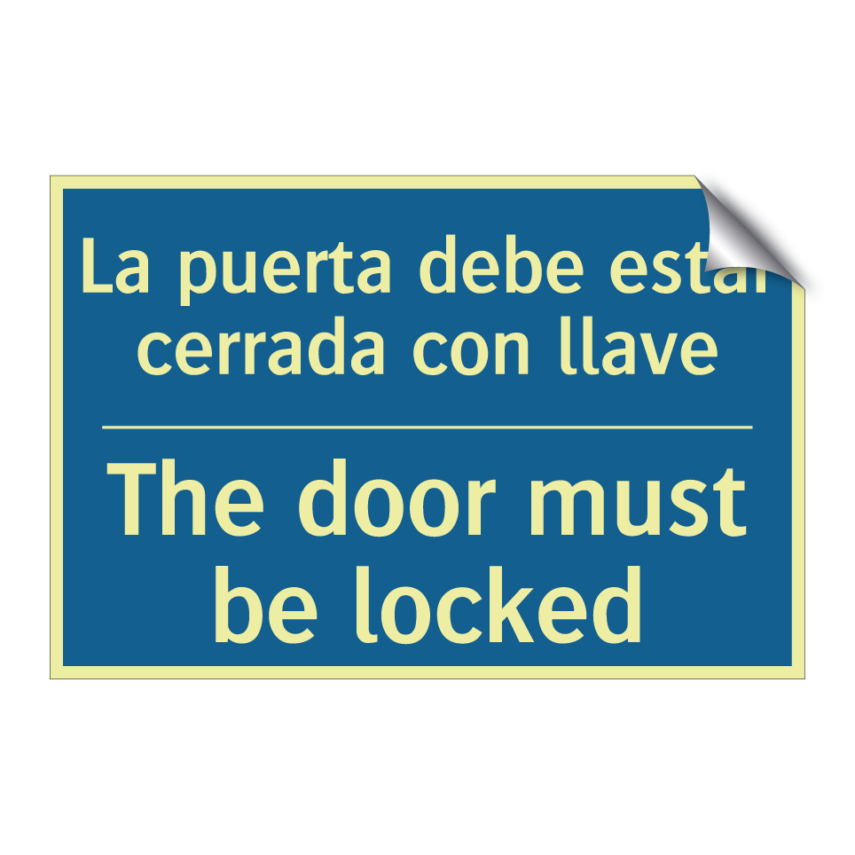 La puerta debe estar cerrada con /.../ - The door must be locked