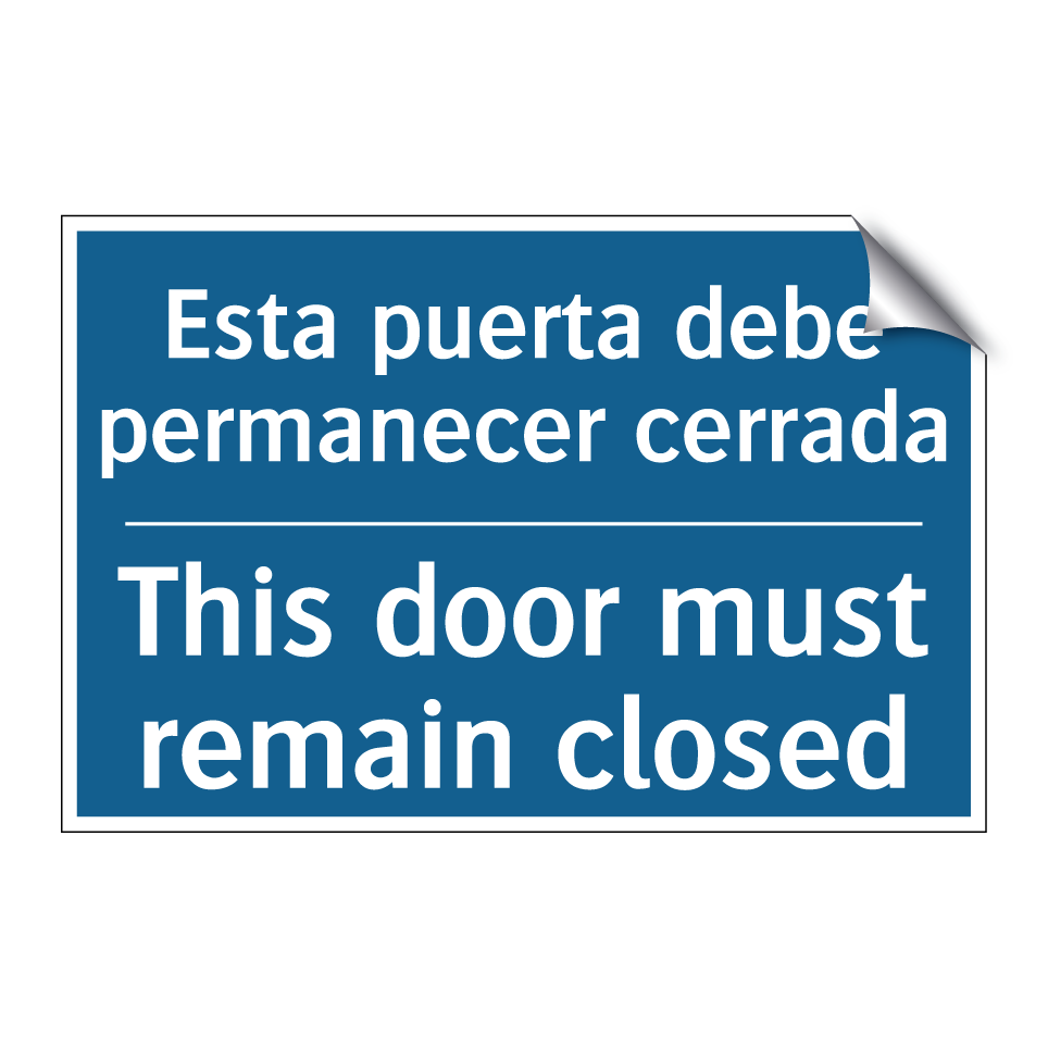Esta puerta debe permanecer cerrada /.../ - This door must remain closed