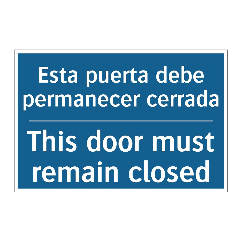 Esta puerta debe permanecer cerrada /.../ - This door must remain closed