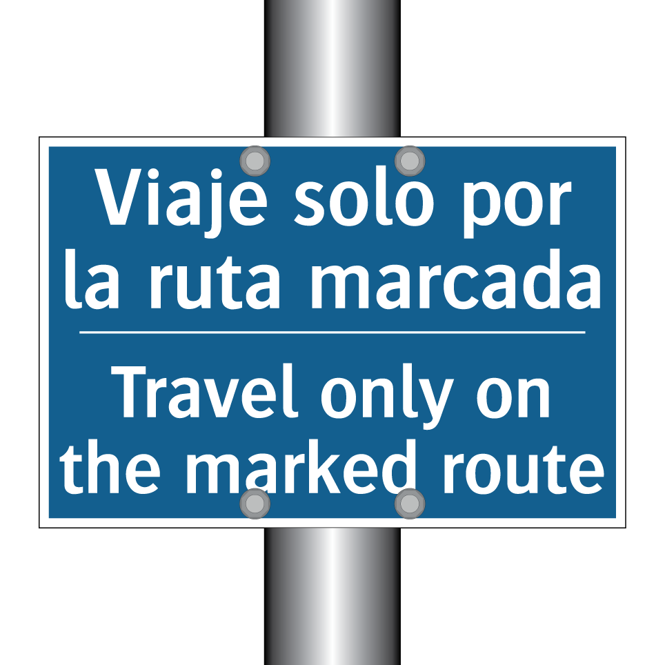 Viaje solo por la ruta marcada - Travel only on the marked route /.../