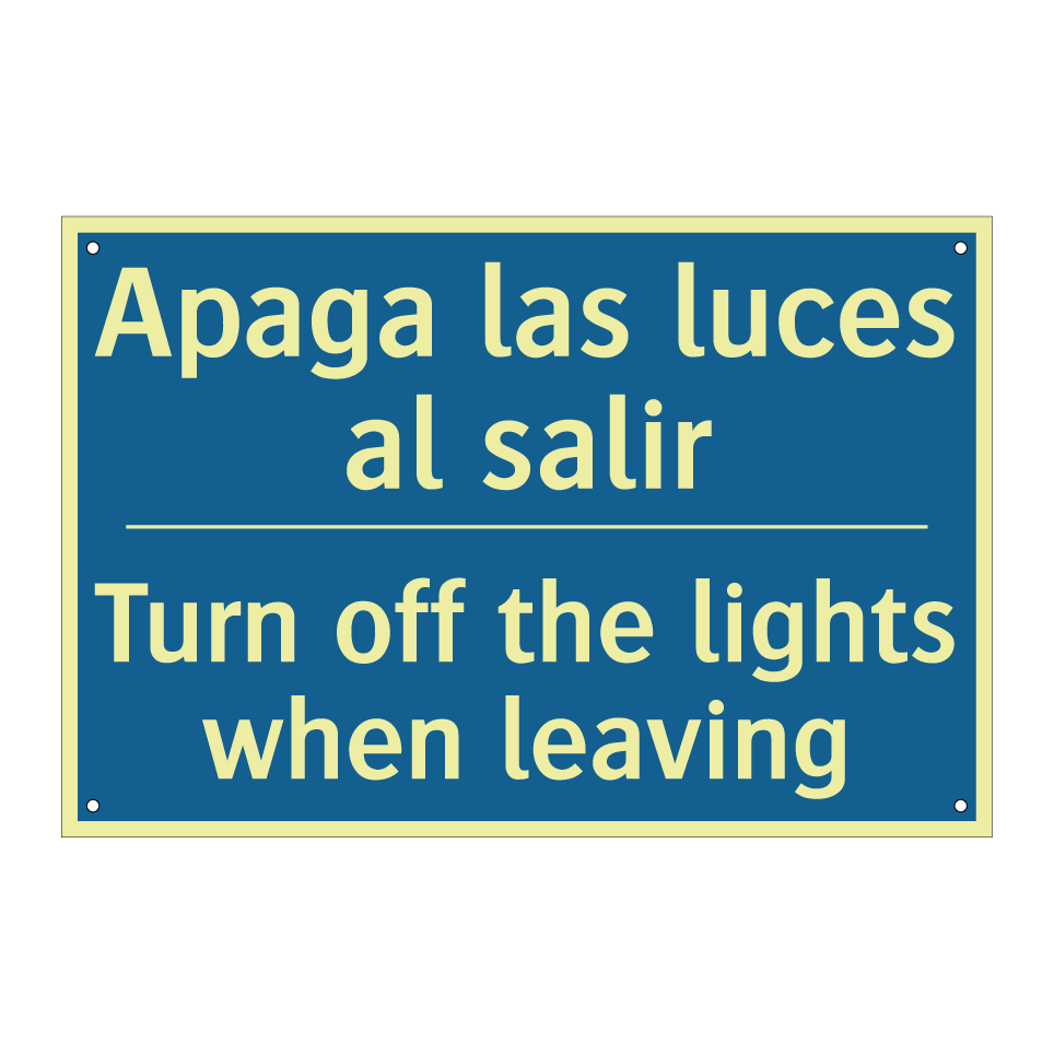 Apaga las luces al salir - Turn off the lights when leaving /.../