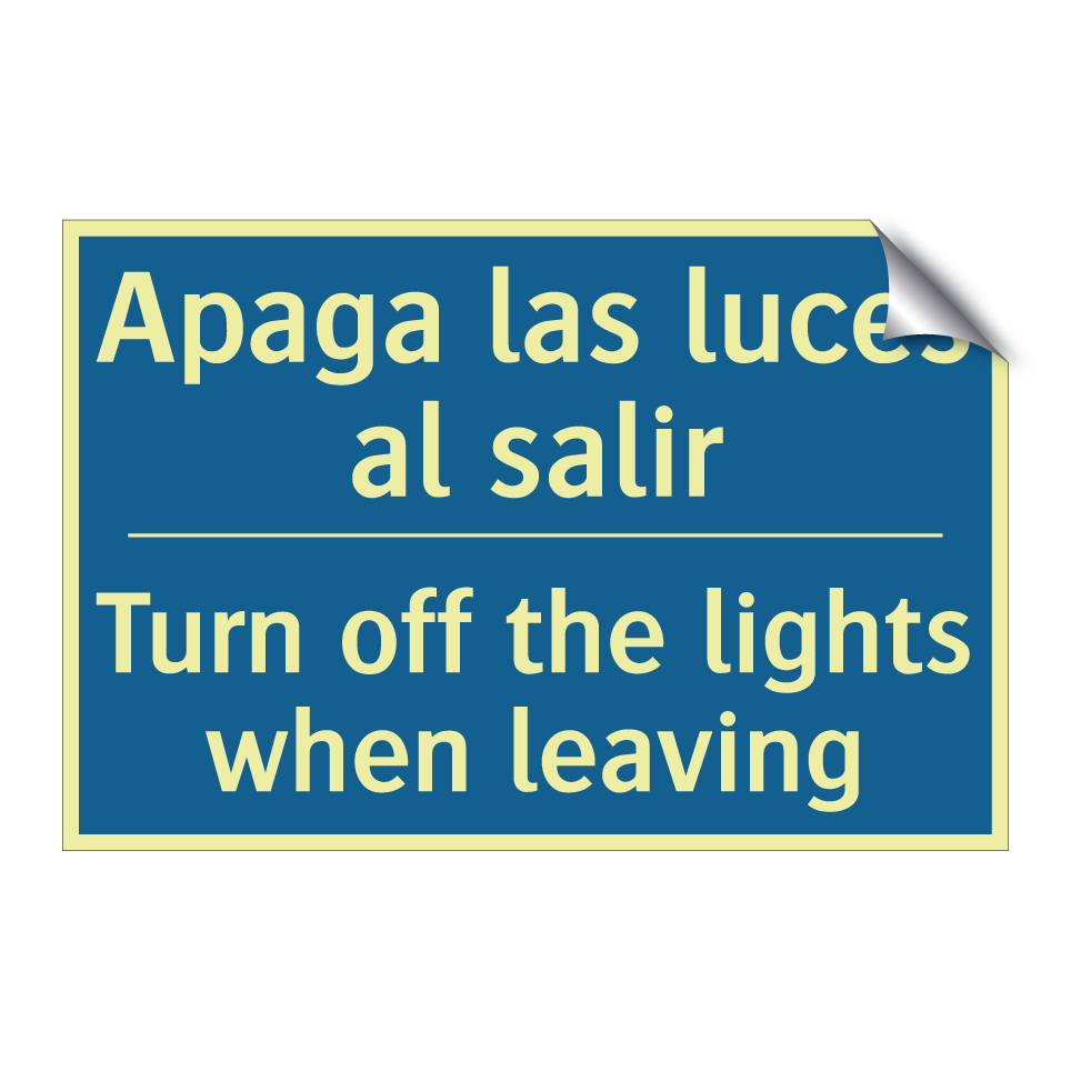 Apaga las luces al salir - Turn off the lights when leaving /.../