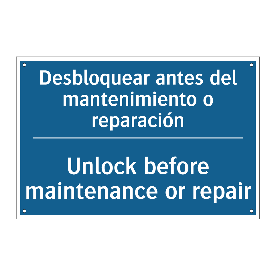 Desbloquear antes del mantenimiento /.../ - Unlock before maintenance or repair /.../