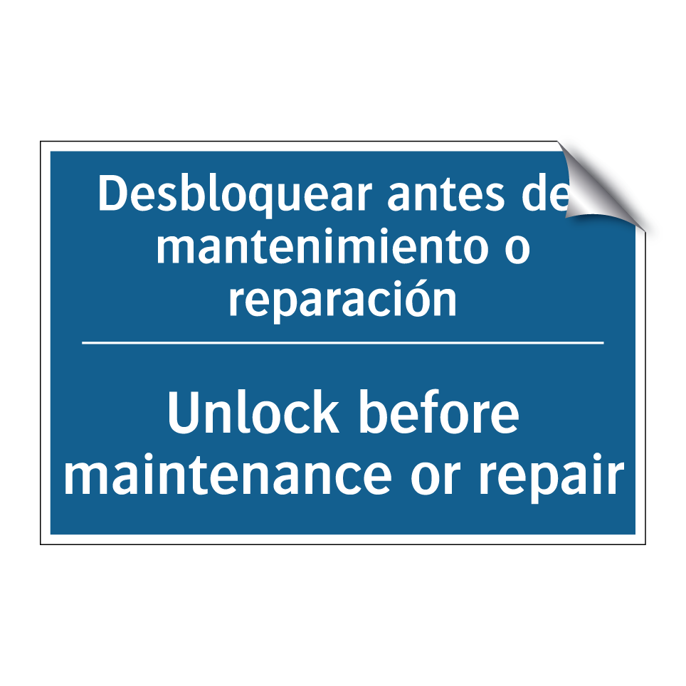 Desbloquear antes del mantenimiento /.../ - Unlock before maintenance or repair /.../