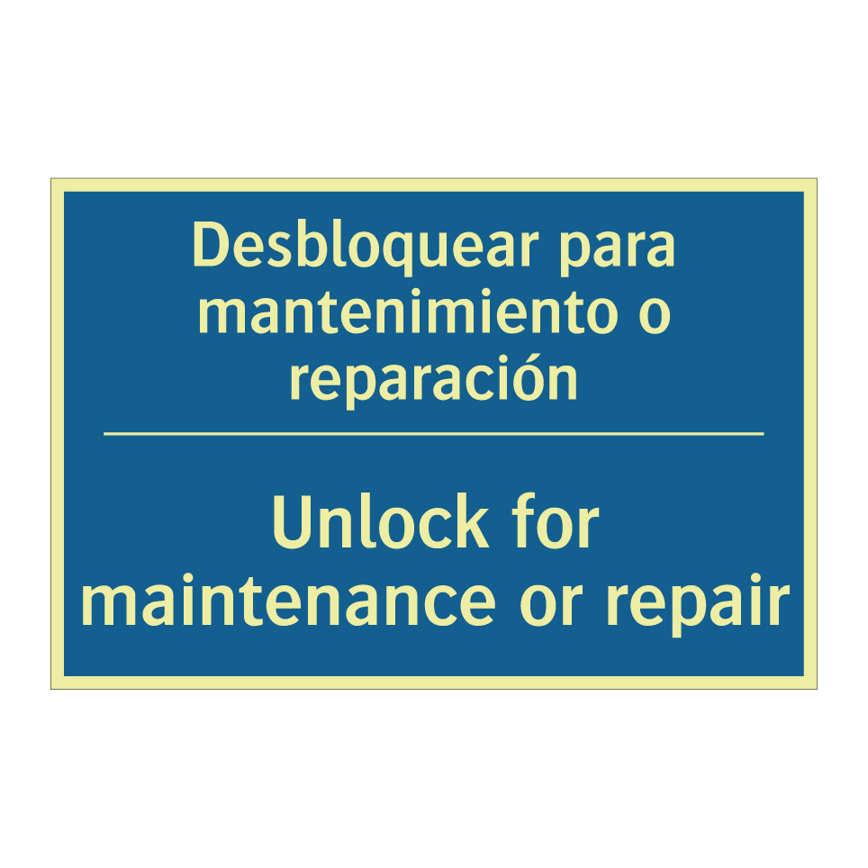 Desbloquear para mantenimiento /.../ - Unlock for maintenance or repair /.../