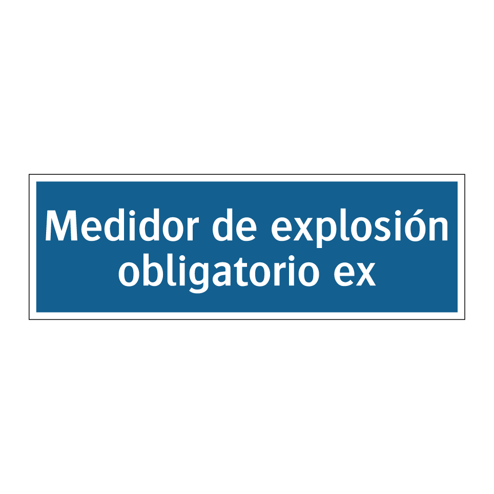 Medidor de explosión obligatorio ex