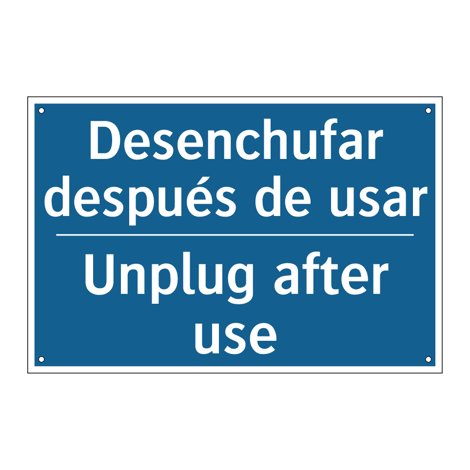 Desenchufar después de usar - Unplug after use