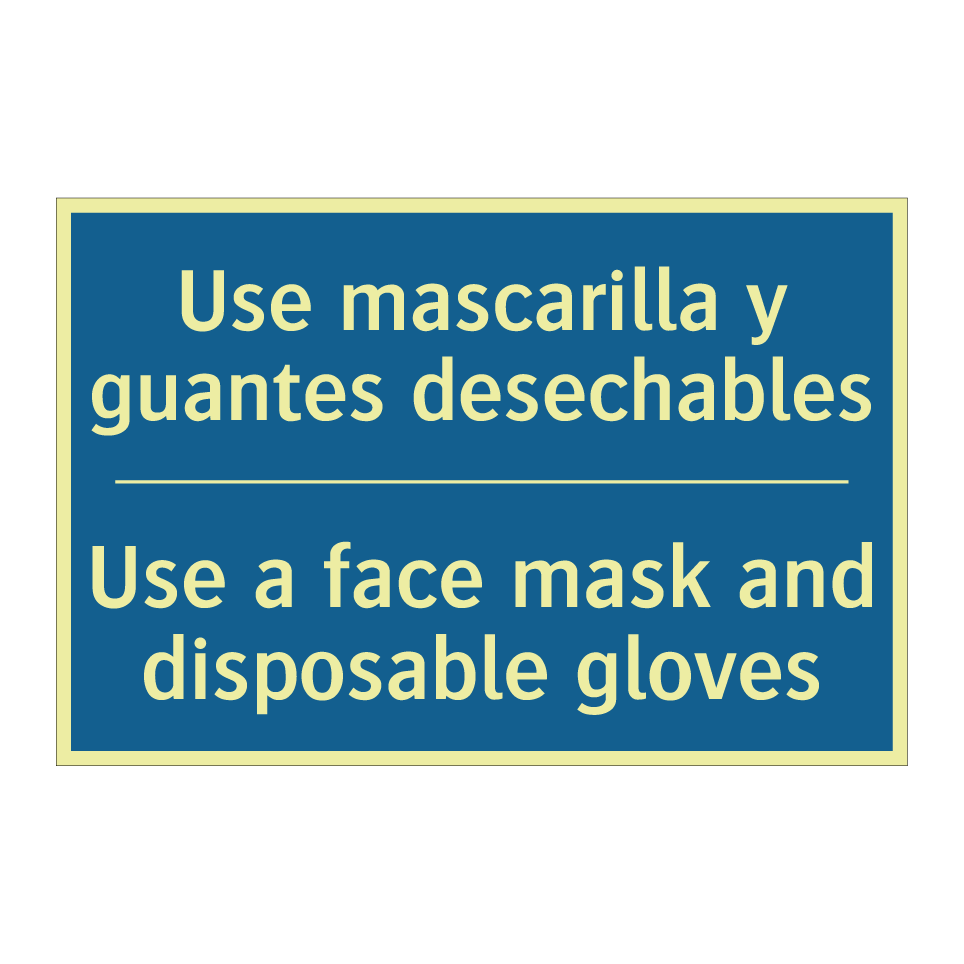 Use mascarilla y guantes desechables /.../ - Use a face mask and disposable /.../