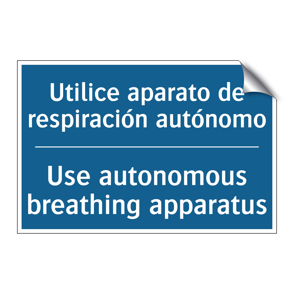 Utilice aparato de respiración /.../ - Use autonomous breathing apparatus /.../