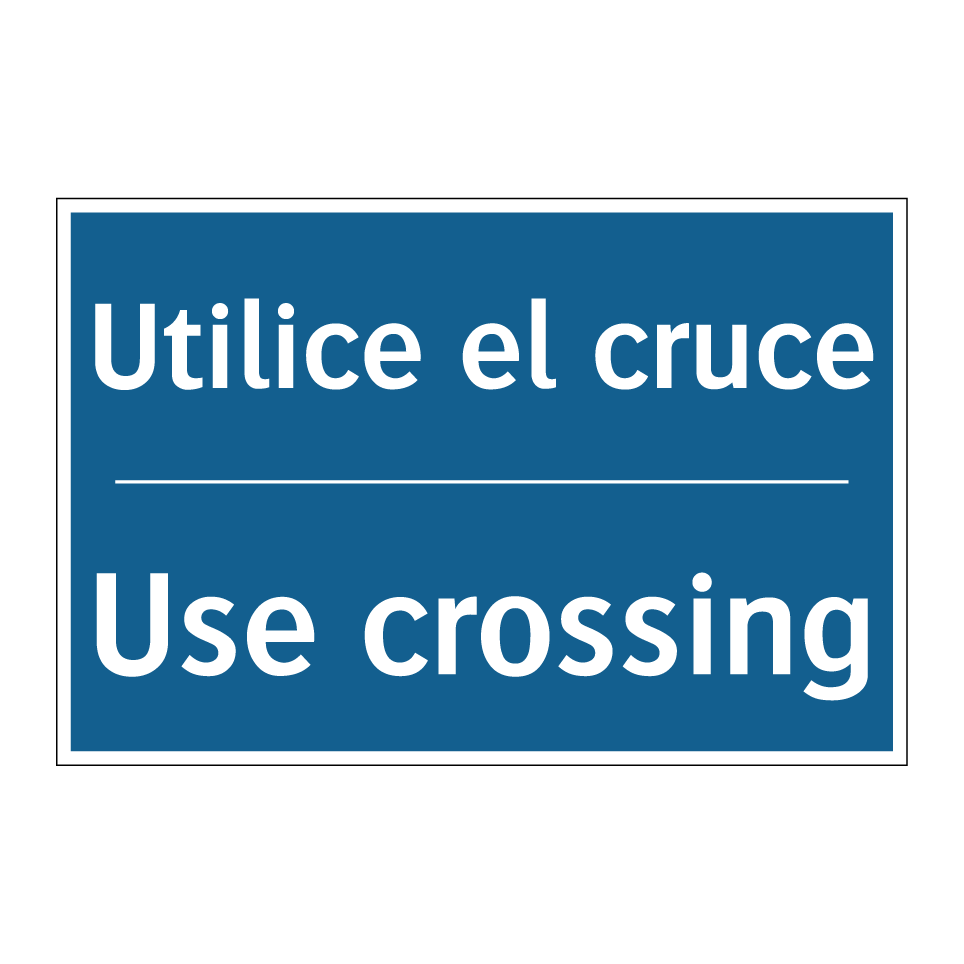 Utilice el cruce - Use crossing