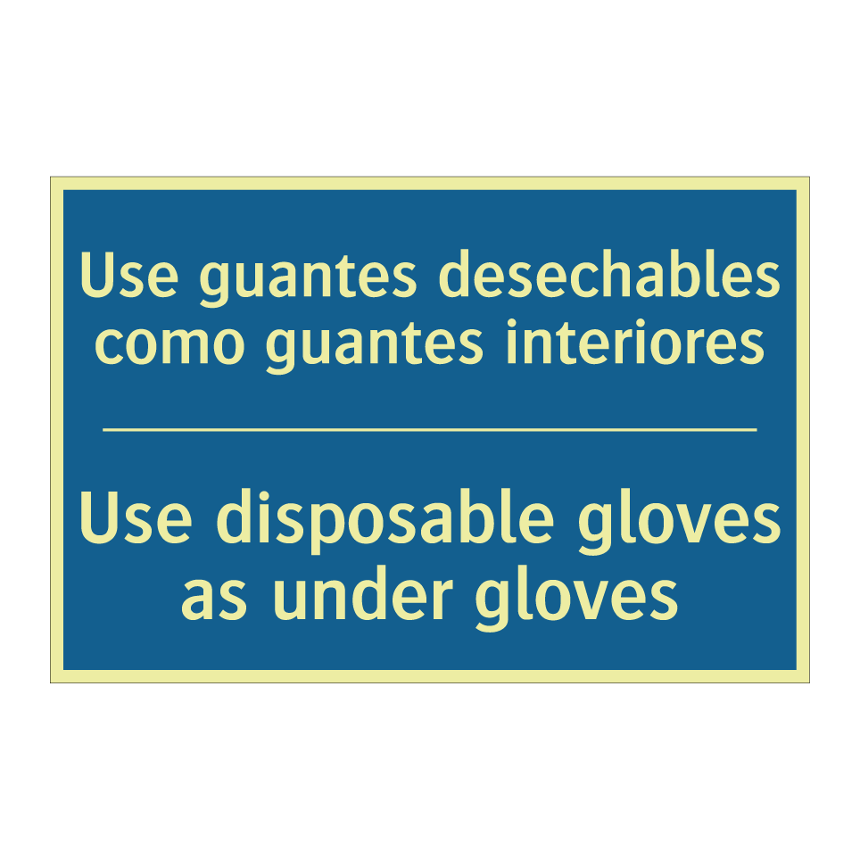 Use guantes desechables como guantes /.../ - Use disposable gloves as under /.../