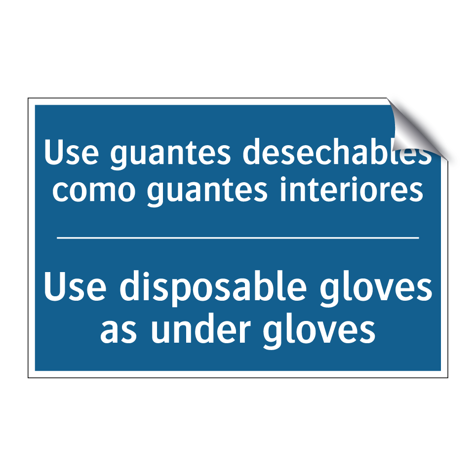 Use guantes desechables como guantes /.../ - Use disposable gloves as under /.../