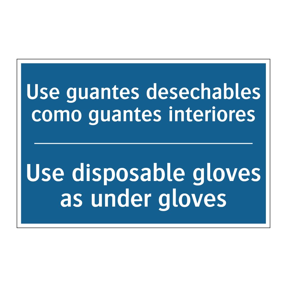Use guantes desechables como guantes /.../ - Use disposable gloves as under /.../