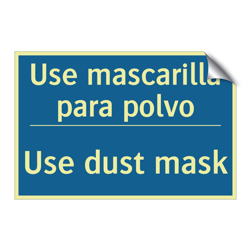 Use mascarilla para polvo - Use dust mask