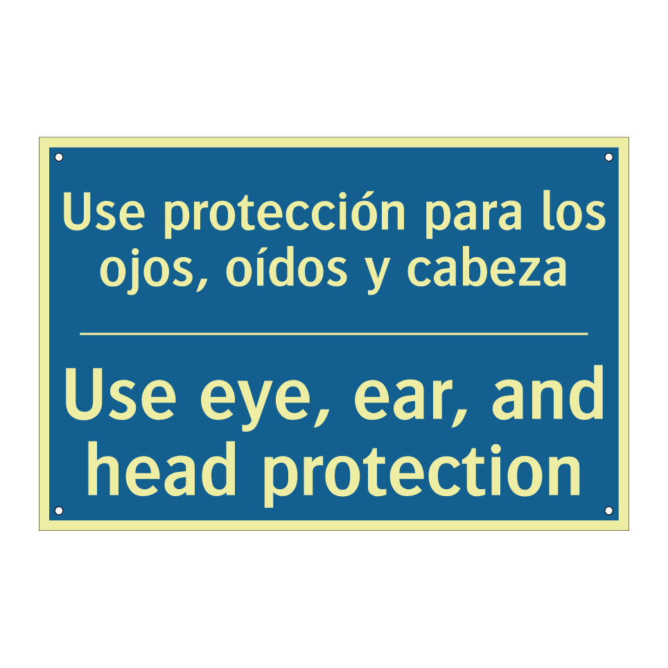 Use protección para los ojos, /.../ - Use eye, ear, and head protection /.../
