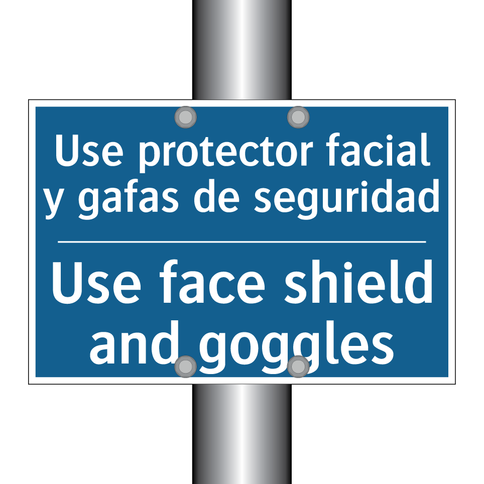 Use protector facial y gafas de /.../ - Use face shield and goggles