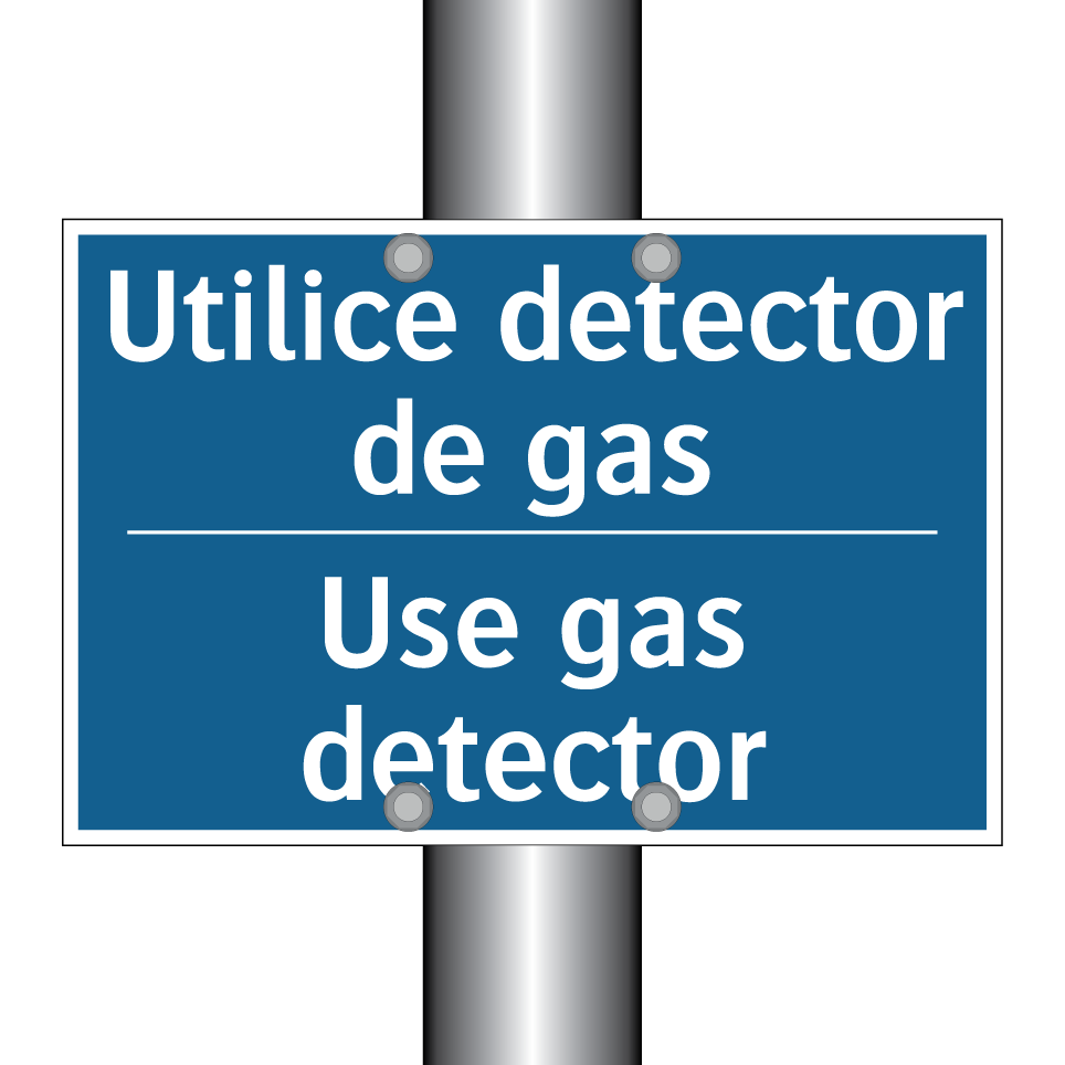Utilice detector de gas - Use gas detector