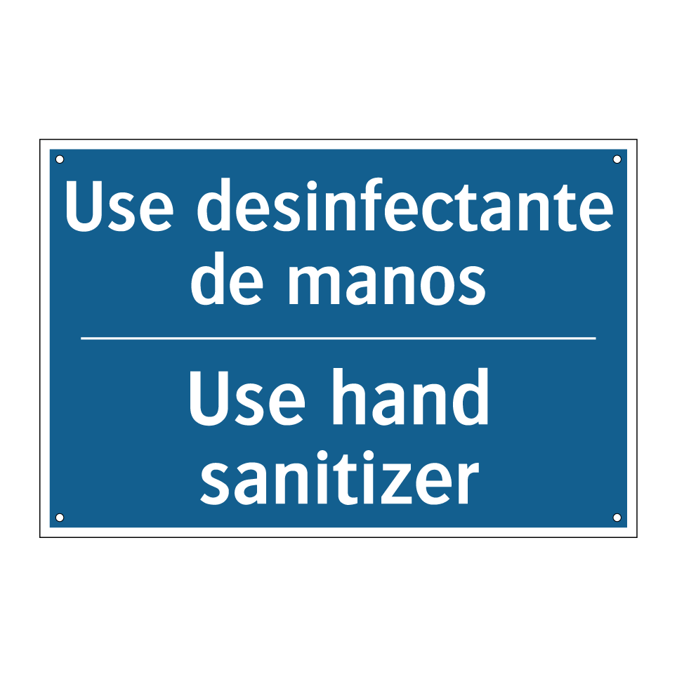 Use desinfectante de manos - Use hand sanitizer