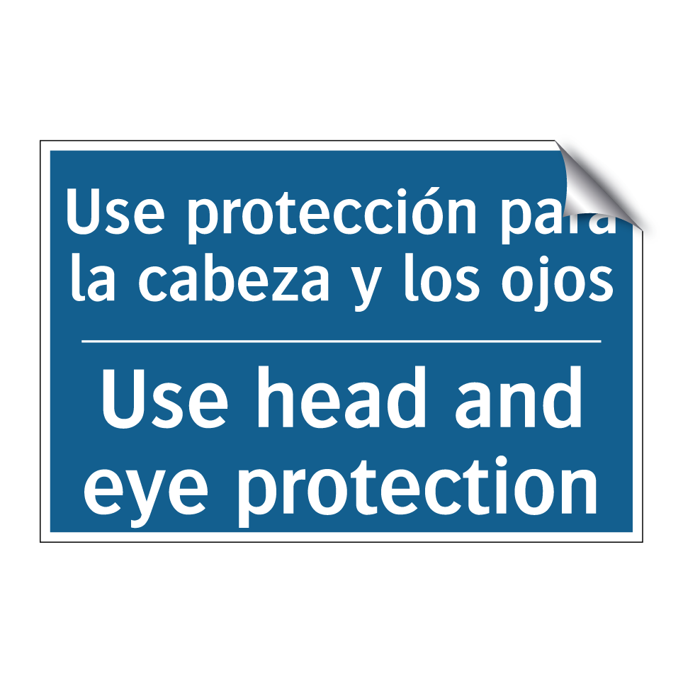 Use protección para la cabeza /.../ - Use head and eye protection
