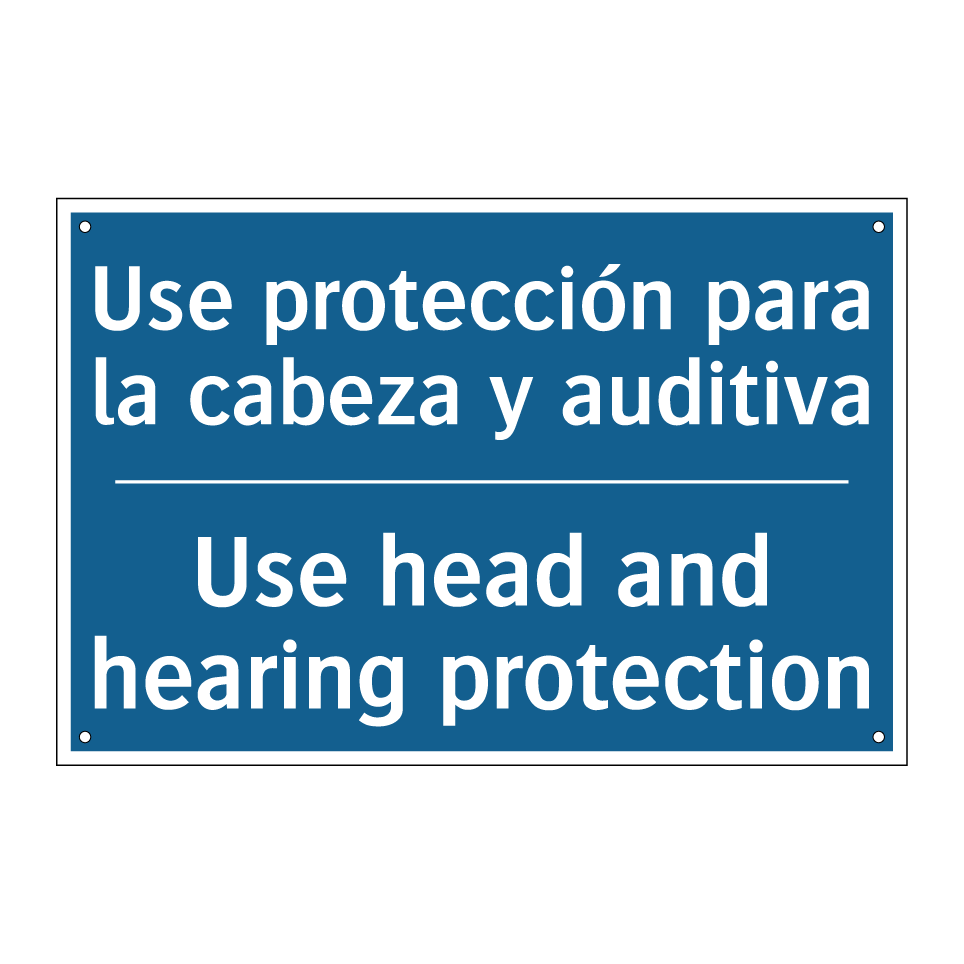 Use protección para la cabeza /.../ - Use head and hearing protection /.../